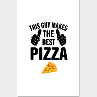 This Guy Makes The Best Pizza Pizza Day Posters and Art